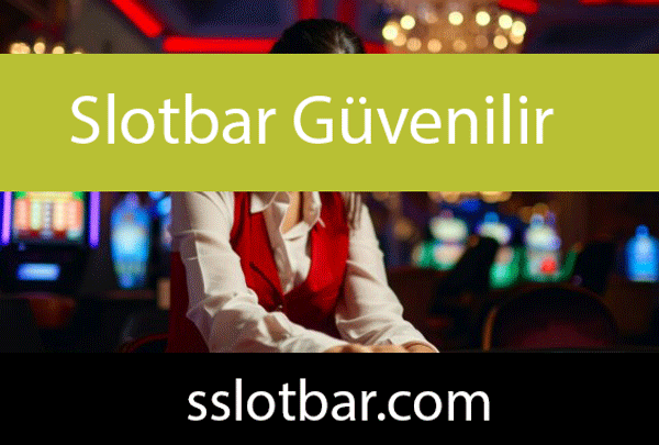 Slotbar Güvenilir Mi?